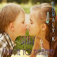 Stay - Coraly K, Jamie