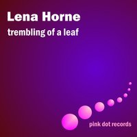 Why Was I Born? - Lena Horne