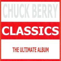 Reeling and Rocking - Chuck Berry
