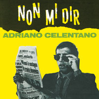 E' Inutile Davvero - Adriano Celentano