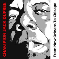 Third Degree - Champion Jack Dupree