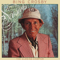 Yesterday When I Was Young - Bing Crosby
