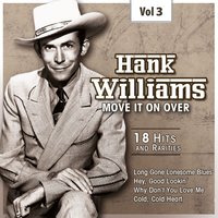 Moanin` the Blues - Hank Williams, His Drifting Cowboys, Hank Williams, His Drifting Cowboys