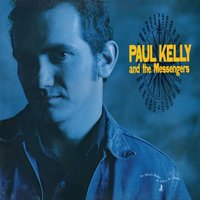 Sweet Guy - Paul Kelly, The Messengers