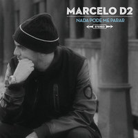 Você Diz Que o Amor Não Dói - Marcelo D2
