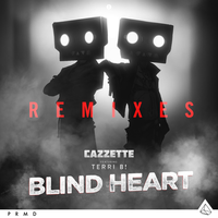 Blind Heart - Cazzette, DIDRICK