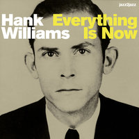 The Funeral - Hank Williams, Williams Hank