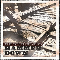 Cry No Mississippi - The SteelDrivers