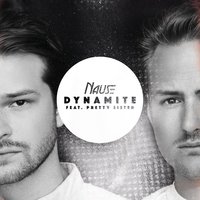 Dynamite - Nause, Pretty Sister
