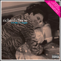 Stand Up - Richard Cheese