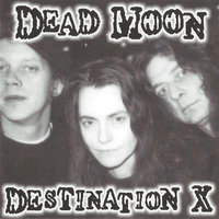 Only Want to Be Your Man - Dead Moon
