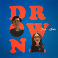 Drown - Cuco, Clairo