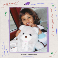 I'm Yours - Tommy Genesis