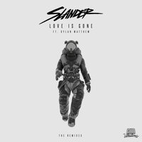 Love Is Gone - Slander, Dylan Matthew, Crystal Skies
