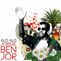 Os alquimistas estão chegando - Jorge Ben