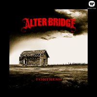 Fortress - Alter Bridge