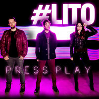 #LITO - Press Play