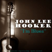 Blues for Big Town - John Lee Hooker