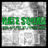 Bastards - Hate Squad
