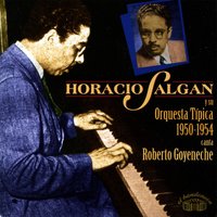 Pan - Horacio Salgán y su Orquesta Típica, Roberto Goyeneche