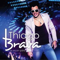 Pisca, Pisca - Thiago Brava
