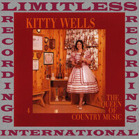 He's Lost His Love For Me - Kitty Wells