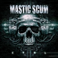 Mastic Scum