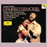 Donizetti: L'elisir d'amore / Act II: "Una furtiva lagrima" - Luciano Pavarotti, Metropolitan Opera Orchestra, James Levine