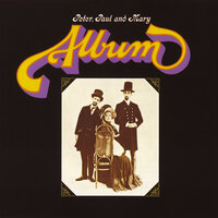 Sometime Lovin' - Peter, Paul and Mary