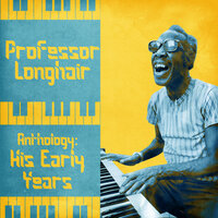 Tipitina - Alternate Take - Professor Longhair, His Blues Scholars