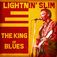 It's Mighty Crazy - Lightnin' Slim