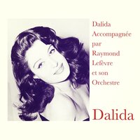 Aïe mon cœur (La portuguesa) - Dalida