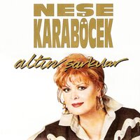 Eyvah (Kendim Ettim Kendim Buldum) - Neşe Karaböcek