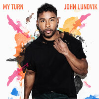 My Turn - John Lundvik