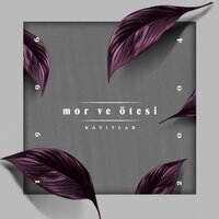 Uyan - Mor ve Ötesi