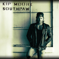 Fast Women - Kip Moore