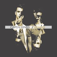 Be a King - Capital Kings