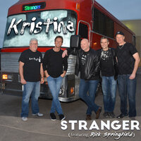 Kristina - Stranger, Rick Springfield