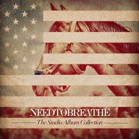 Wanted Man - NEEDTOBREATHE