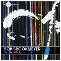 Exactly Like You - Bob Brookmeyer