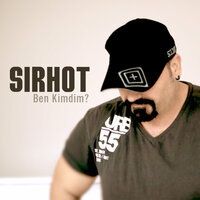 Ben Kimdim - Sirhot