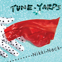 Time of Dark - Tune-Yards
