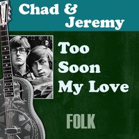 Dirty Old Town - Chad & Jeremy