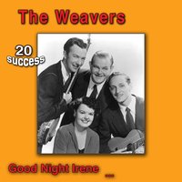 Tzena ! Tzena ! - The Weavers