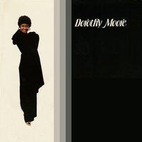 I BELIEVE YOU - Dorothy Moore