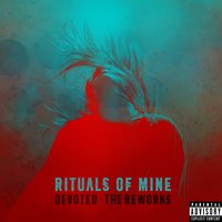 Devoted - Rituals of Mine, Geographer