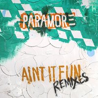 Ain't It Fun - Paramore, Kye Kye