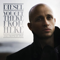 All Come Together - Diesel