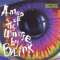 Everything Comes, Everything Goes - Blink