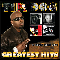 Dog's Gonna Getcha - Tim Dog